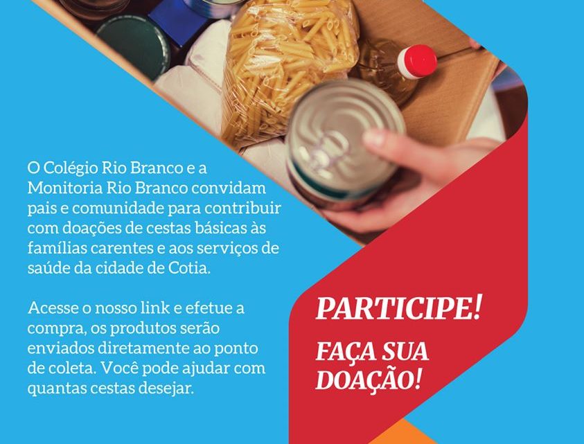 Colégio Rio Branco lança campanha para arrecadar cestas básicas para a “Cotia Solidária”